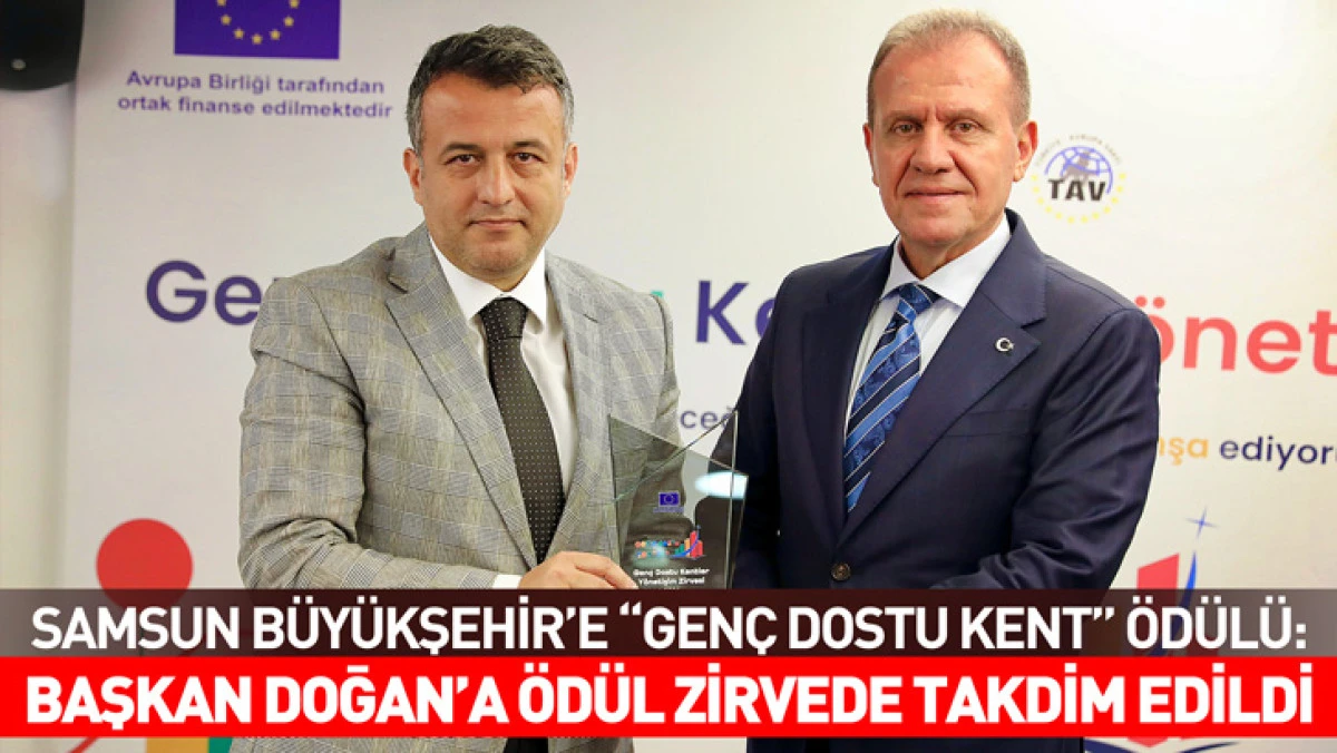 Samsun Büyükşehir’e “Genç Dostu Kent” Ödülü: 