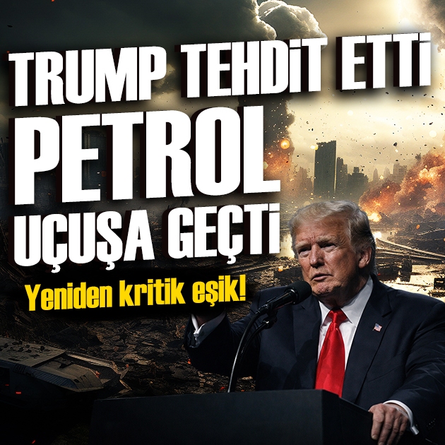 Trump'ın tehdidi fiyatları uçurdu